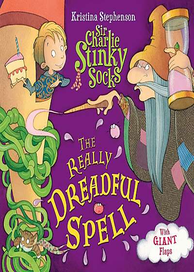 Sir Charlie Stinky Socks: The Really Dreadful Spell