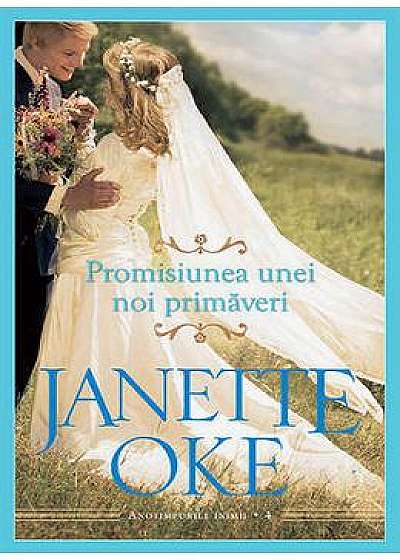 Promisiunea unei noi primaveri - Janette Oke