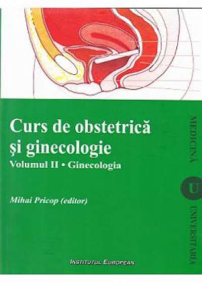 Curs de obstetrica si ginecologie - vol. 2 - Ginecologia - Mihai Pricop