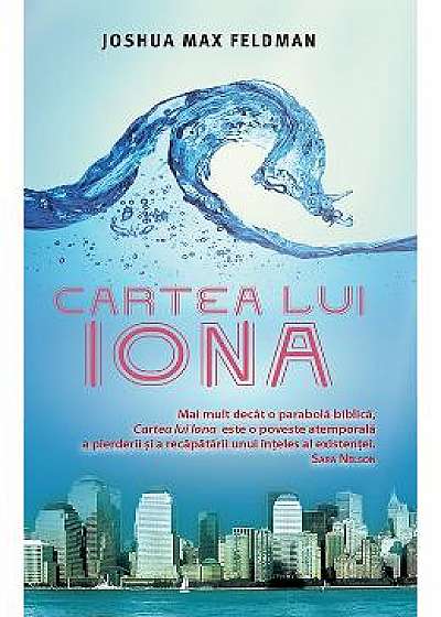 Cartea Lui Iona - Joshua Max Feldman