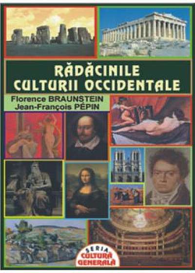 Radacinile culturii occidentale - Florence Braunstein