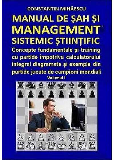 Manual de sah si management sistemic stiintific vol.1 - Constantin Mihaescu