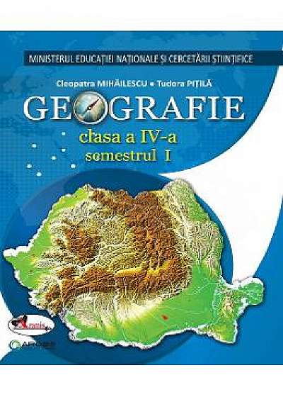 Geografie - Clasa 4. Sem. 1+2 - Manual + CD - Cleopatra Mihailescu, Tudora Pitila