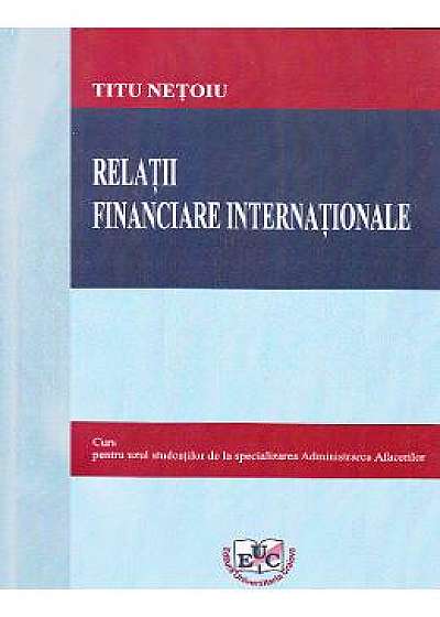 Relatii financiare internationale - Titu Netoiu