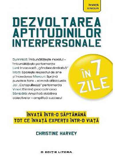 Dezvoltarea aptitudinilor interpersonale - Christine Harvey