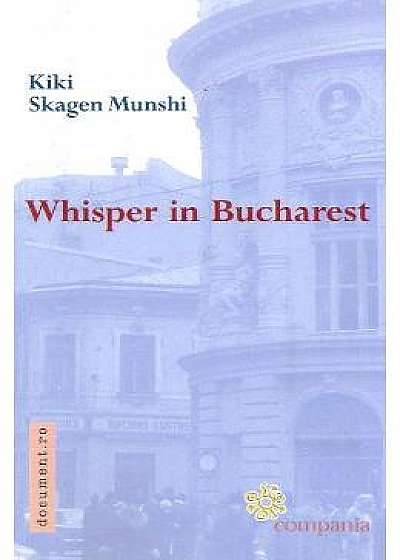 Whisper In Bucharest - Kiki Skagen Munshi