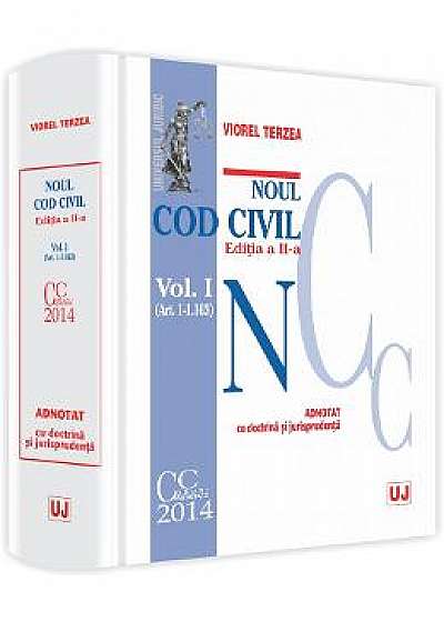 Noul Cod civil vol. II (art. 1.164-2.664) adnotat cu doctrina si jurisprudenta ed. 2 - Viorel Terzea