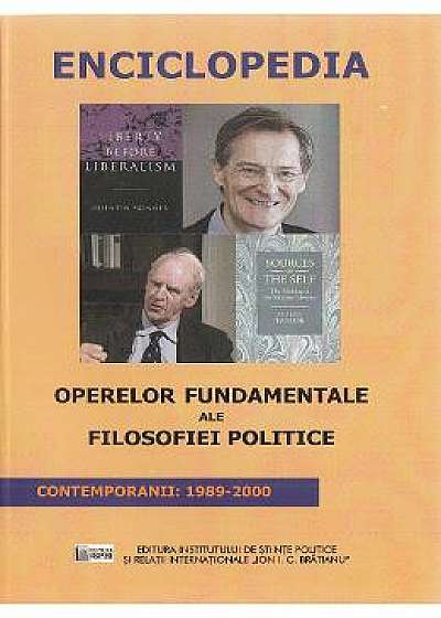 Enciclopedia operelor fundamentale ale filosofiei politice - Contemporanii: 1989-2000