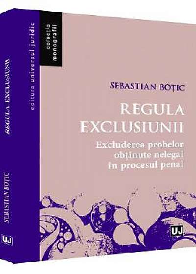 Regula exclusiunii - Sebastian Botic