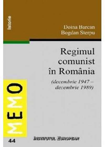 Regimul Comunist In Romania - Doina Barcan, Bogdan Sterpu