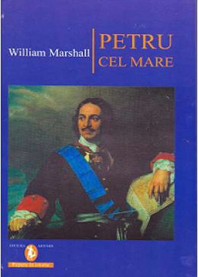 Petru Cel Mare - William Marshall