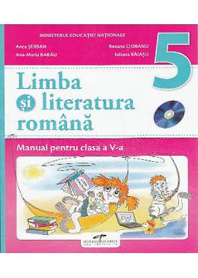 Romana - Clasa 5 - Manual + CD - Anca Serban, Roxana Ciobanu, Ana-Maria Barau, Iuliana Baiasu