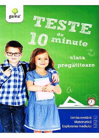 Teste de 10 minute - Clasa pregatitoare