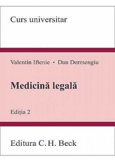 Medicina legala ed.2 - Valentin Iftenie, Dan Dermengiu