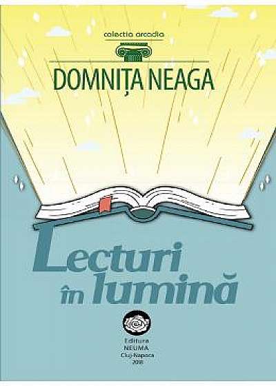 Lecturi in lumina - Domnita Neaga