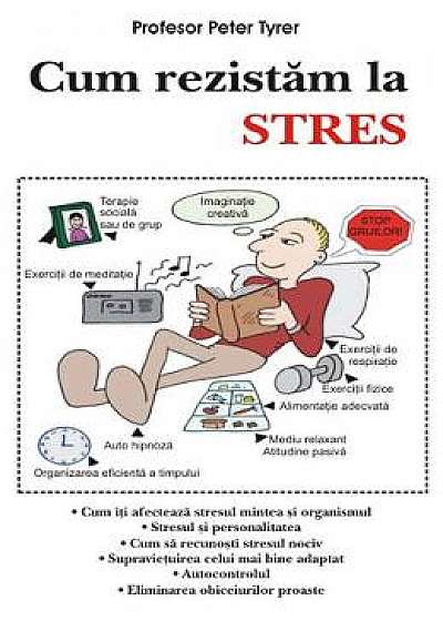 Cum rezistam la stres - Peter Tyrer