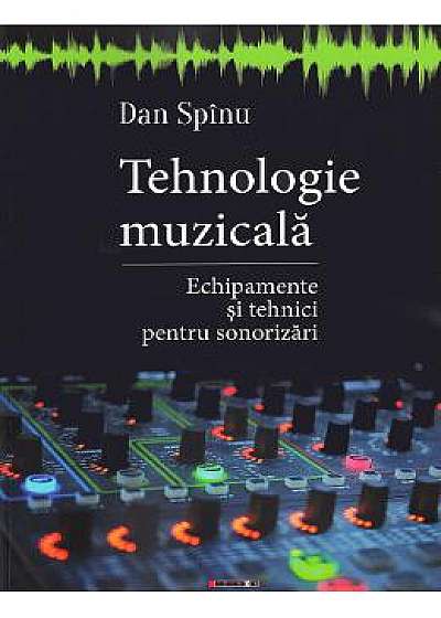 Tehnologie muzicala - Dan Spinu