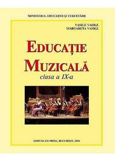 Educatie Muzicala Cls 9 - Vasile Vasile, Margareta Vasile