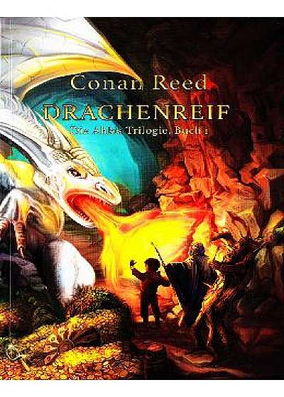 Drachenreif. Die Ahkis Trilogie, Buch I - Conan Reed