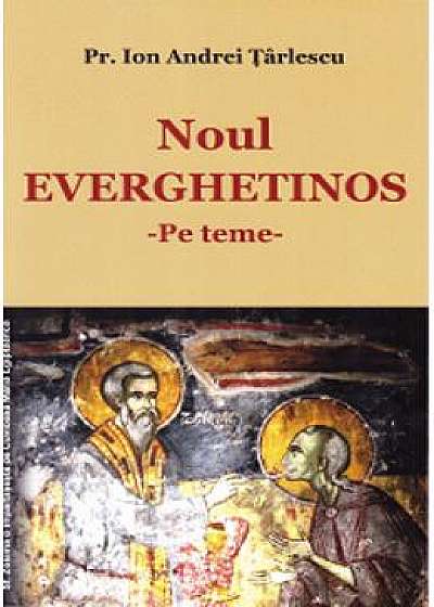 Noul Everghetinos - Pe teme - Ion Andrei Tarlescu