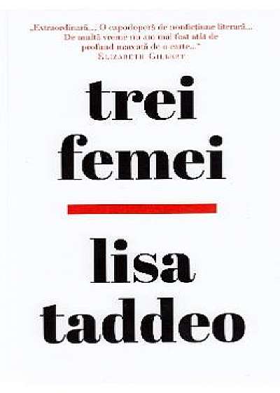 Trei femei - Lisa Taddeo