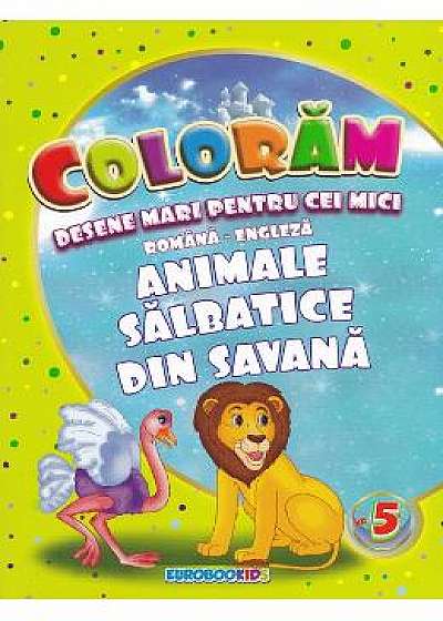 Coloram desene mari pentru cei mici: Animale salbatice din Savana
