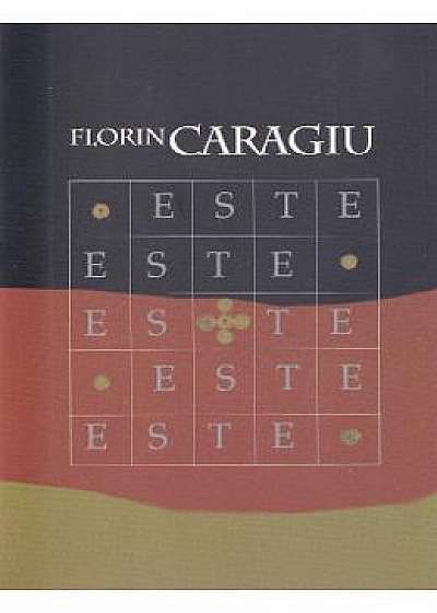 Este - Florin Caragiu