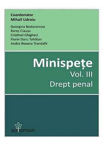 Minispete, Vol. 3. Drept penal - Mihail Udroiu