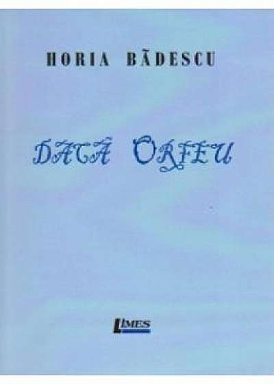 Daca Orfeu - Horia Badescu