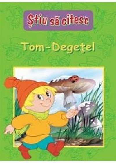 Tom-Degetel - Stiu sa citesc
