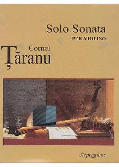 Solo Sonata per Violino - Cornel Taranu