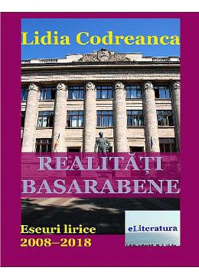 Realitati basarabene - Lidia Codreanca