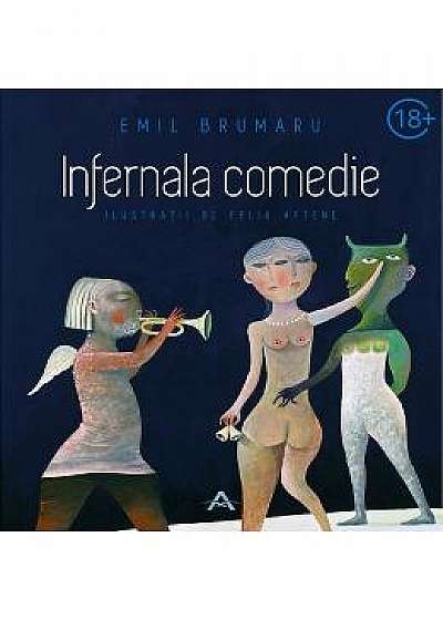 Infernala Comedie - Emil Brumaru