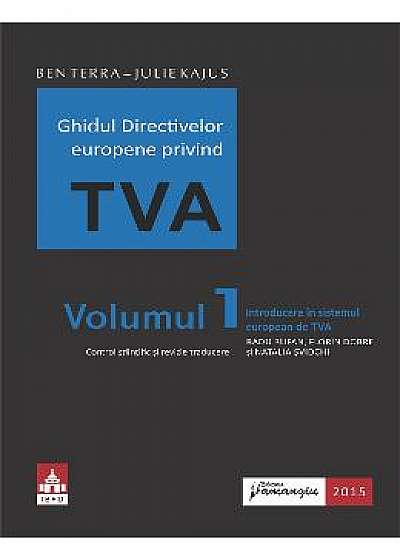 Ghidul directivelor europene privind tva Vol. 1. Introducere in sistemul european de tva - Ben Terra