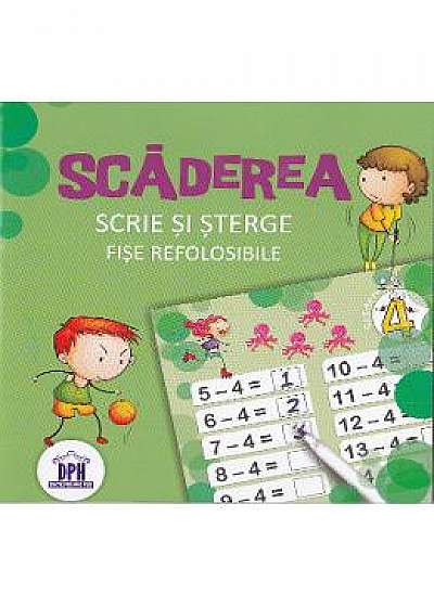 Coperta cărții Scaderea. Scrie si sterge. Fise refolosibile