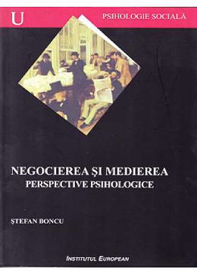 Negocierea si medierea perspective psihologice - Stefan Boncu