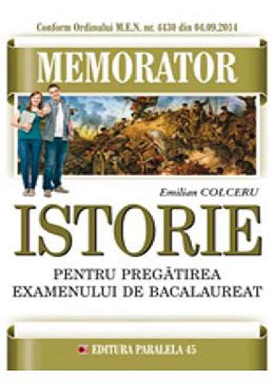 Memorator De Istorie Pentru Bac - Emilian Colceru