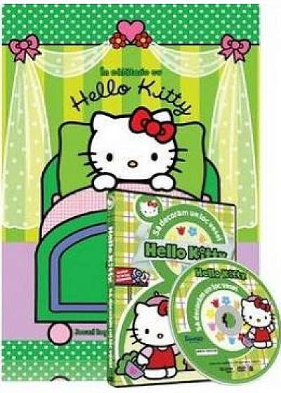 In calatorie cu Hello Kitty + DVD Sa decoram un loc vesel!