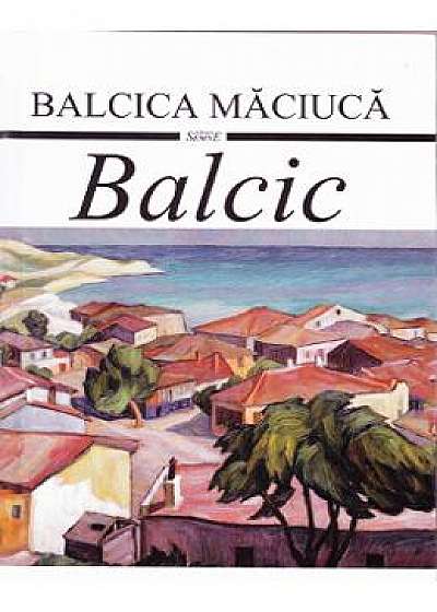 Balcic - Balcica Maciuca