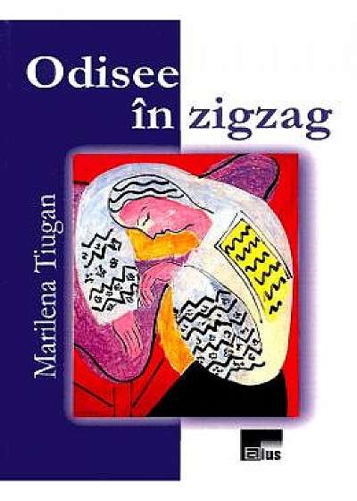 Odisee in zigzag - Marilena Tiugan