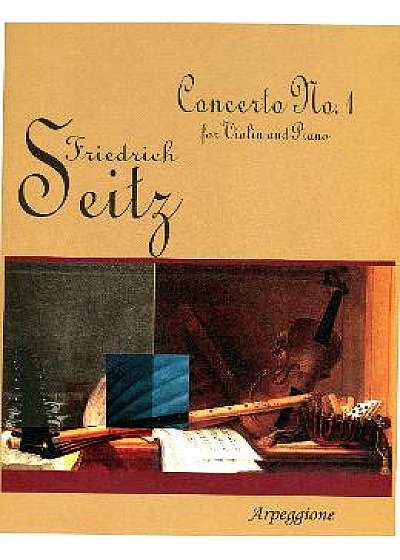 Concerto No.1 For Violon and Piano - Friedrich Seitz