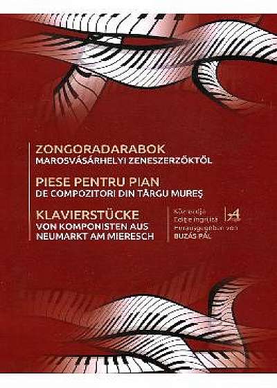 Piese Pentru Pian - De Compozitori Din Targu Mures