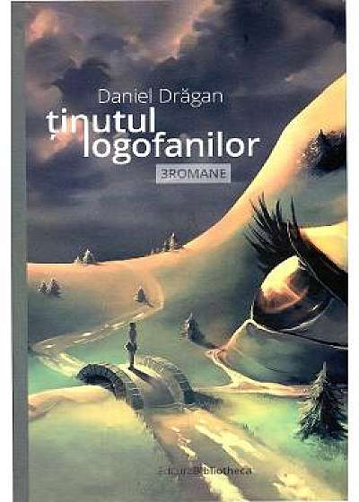 Tinutul Logofanilor - Daniel Dragan