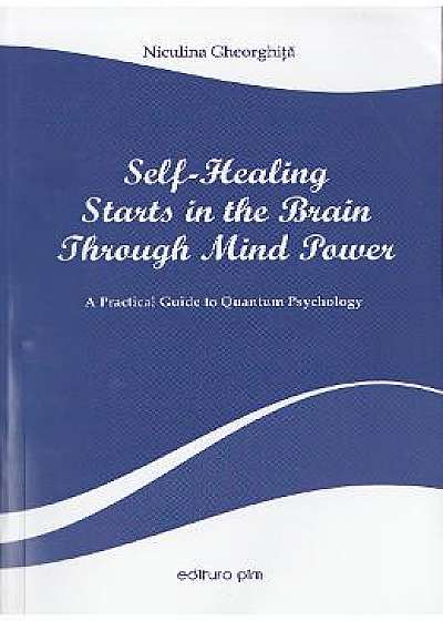 Self-Healing Stars in the Brain Through Mind Power - Niculina Gheorghita