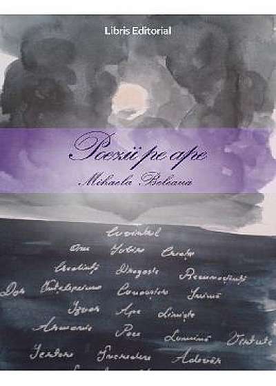 Poezii pe ape - Mihaela Beleaua
