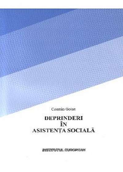 Deprinderi In Asistenta Sociala - Cosmin Goian