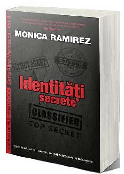 Identitati secrete - Monica Ramirez