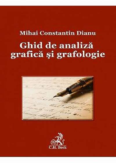 Ghid de analiza grafica si grafologie - Mihai Constantin Dianu
