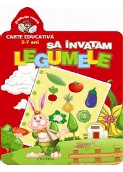Coperta cărții Sa invatam legumele 5-7 ani