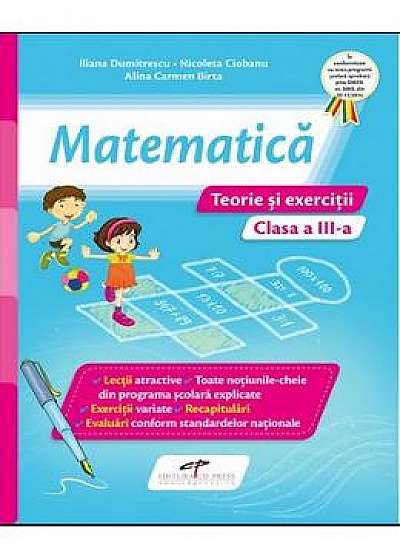 Matematica - Clasa 3 - Teorie si exercitii - Iliana Dumitrescu, Nicoleta Ciobanu